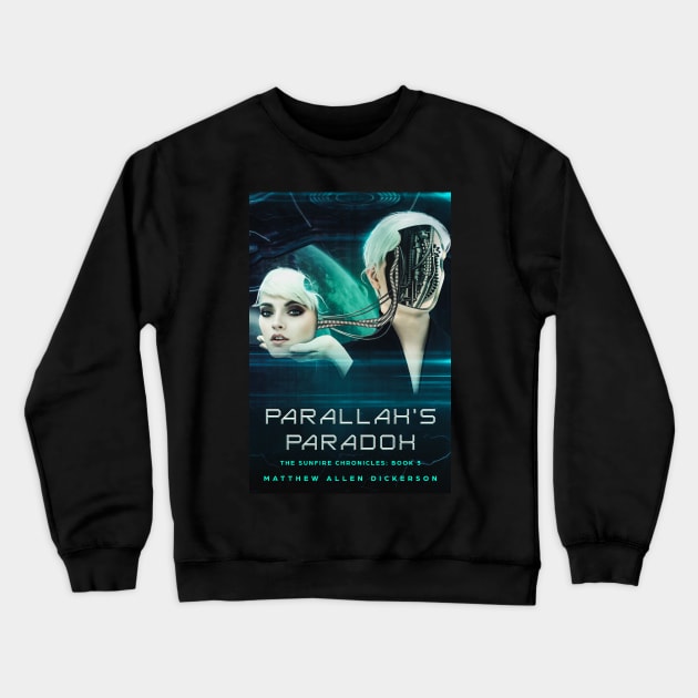 Parallax's Paradox Crewneck Sweatshirt by Tagonist Knights Publishing